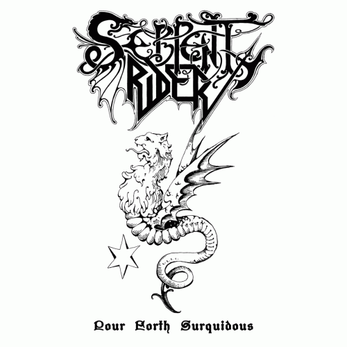 Serpent Rider : Pour Forth Surquidous